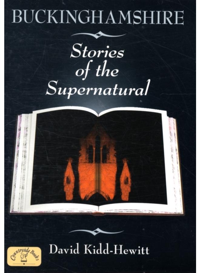 Buckinghamshire Stories of the Supernatural 