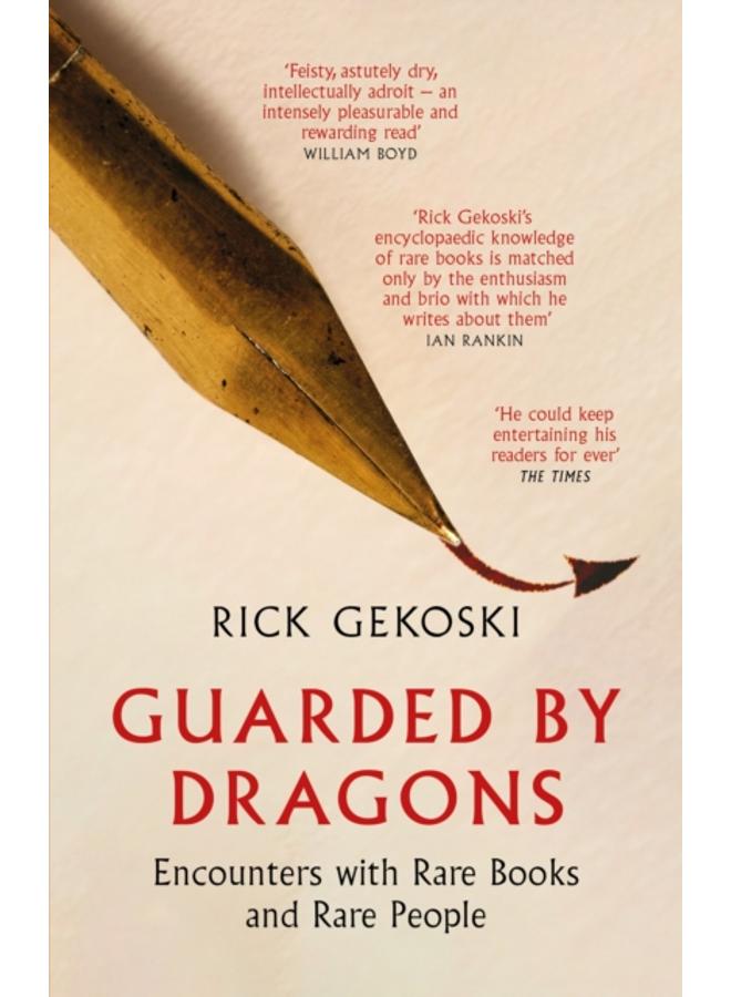 Guarded by Dragons : Encounters with Rare Books and Rare People 