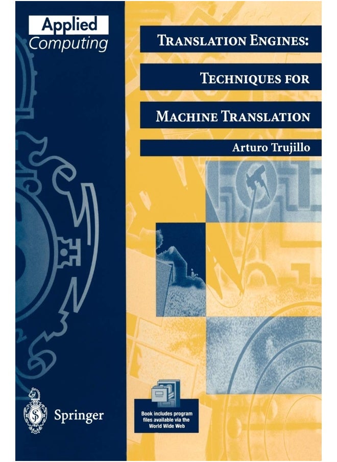 Translation Engines: Techniques for Machine Translation 