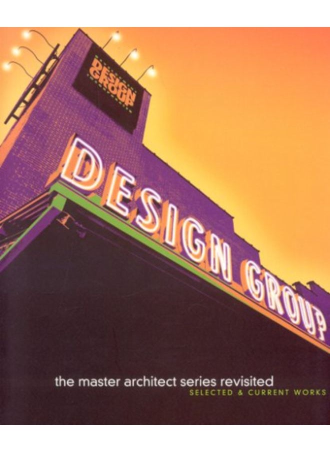 Development Design Group Inc: Revisited (Master Architect Series VII)