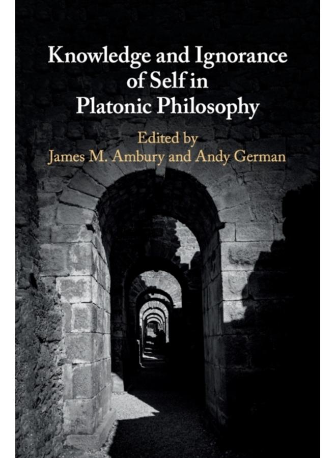 Knowledge and Ignorance of Self in Platonic Philosophy 