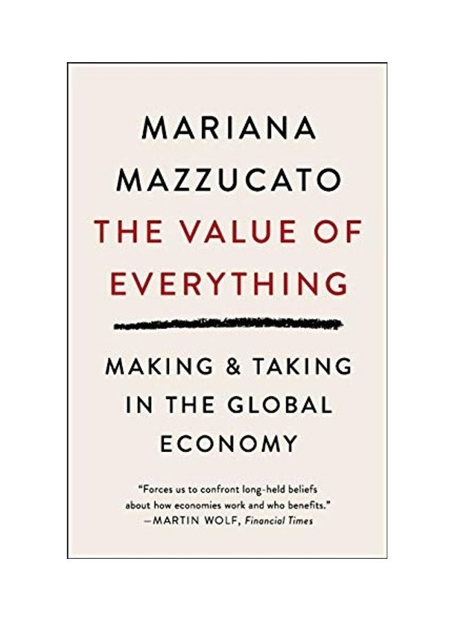 The Value Of Everything: Making And Taking In The Global Economy - Image 1