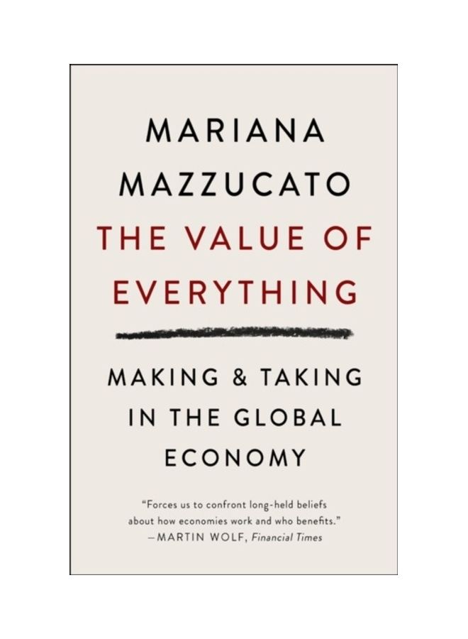The Value Of Everything: Making And Taking In The Global Economy - Image 3