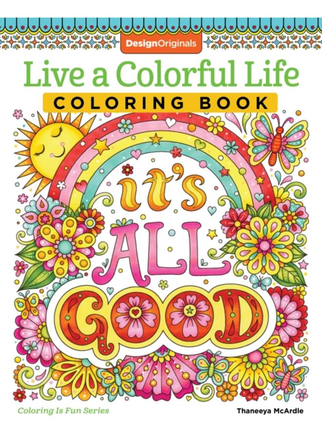Live a Colourful Life Coloring Book