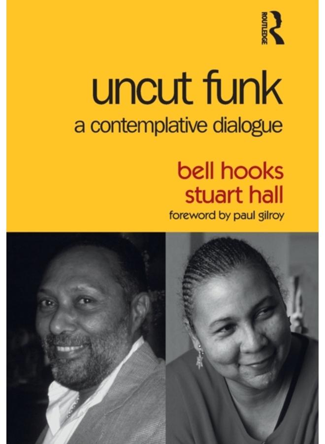 Uncut Funk : A Contemplative Dialogue