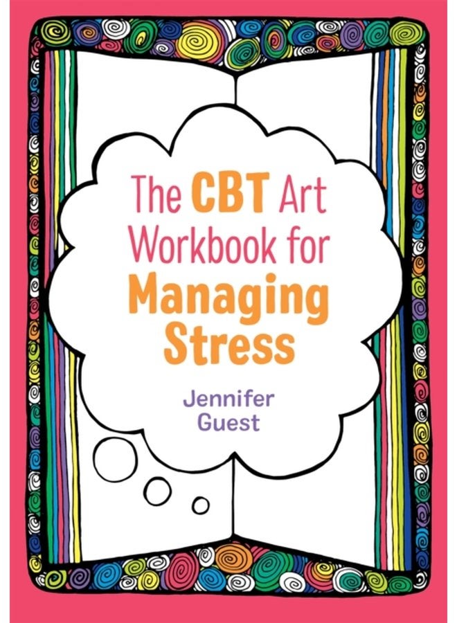 The CBT Art Workbook for Managing Stress - Paperback