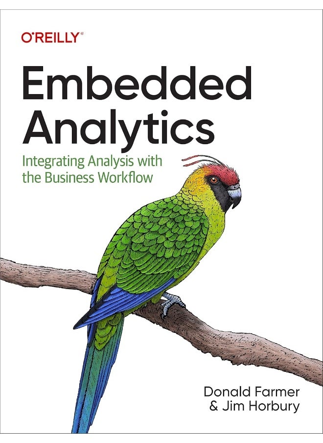 Embedded Analytics: Integrating Analysis with the Business Workflow 