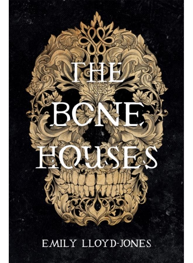 The Bone Houses 
