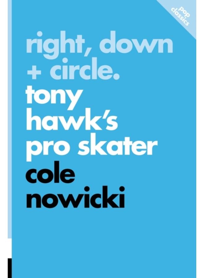 Right, Down + Circle : Tony Hawk's Pro Skater 