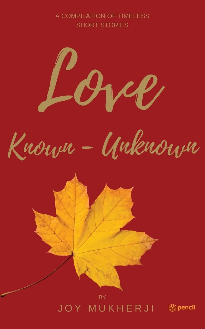 Love Known-Unknown: A Compilation of Timeless Short Stories - Image 1