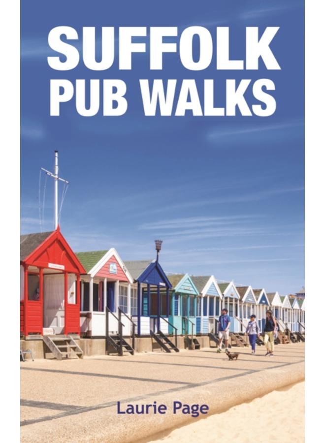Suffolk Pub Walks : 20 Circular Short Walks 