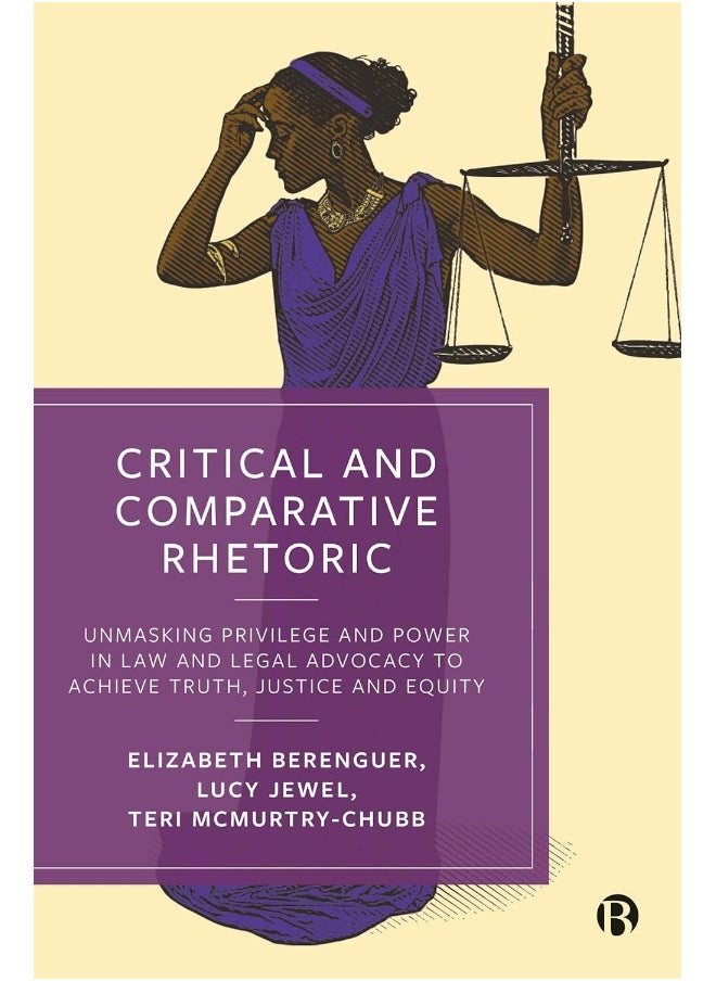 null - Critical and Comparative Rhetoric: Unmasking Privilege and Power in Law and Legal Adv - Image 1