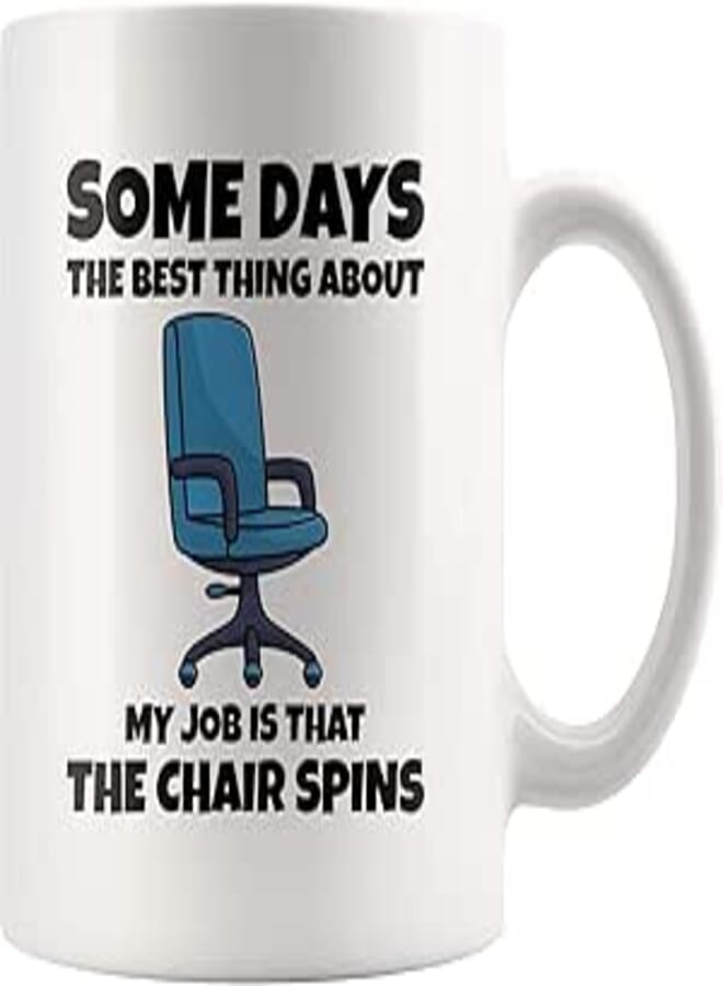 ella - Office Humor Gifts The Best Thing About Is The Chair Spins Funny Gifts For Office Coworker Boss