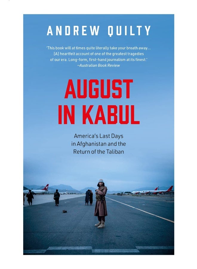 AUGUST IN KABUL AMERICAâ€™S LAST DAYS IN AFGHANISTAN AND THE R - Image 2