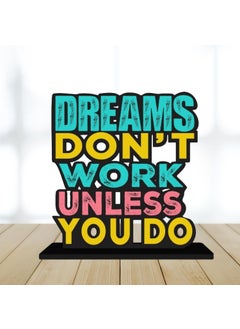 Webelkart Webelkart Premium Wooden Dream Don't Work Unless You Do Motivational Quotes Table Decoration for Office Desk | Home Decor Item | Living Room | Modern Art Wood Showpiece Gift Items  - Image 1