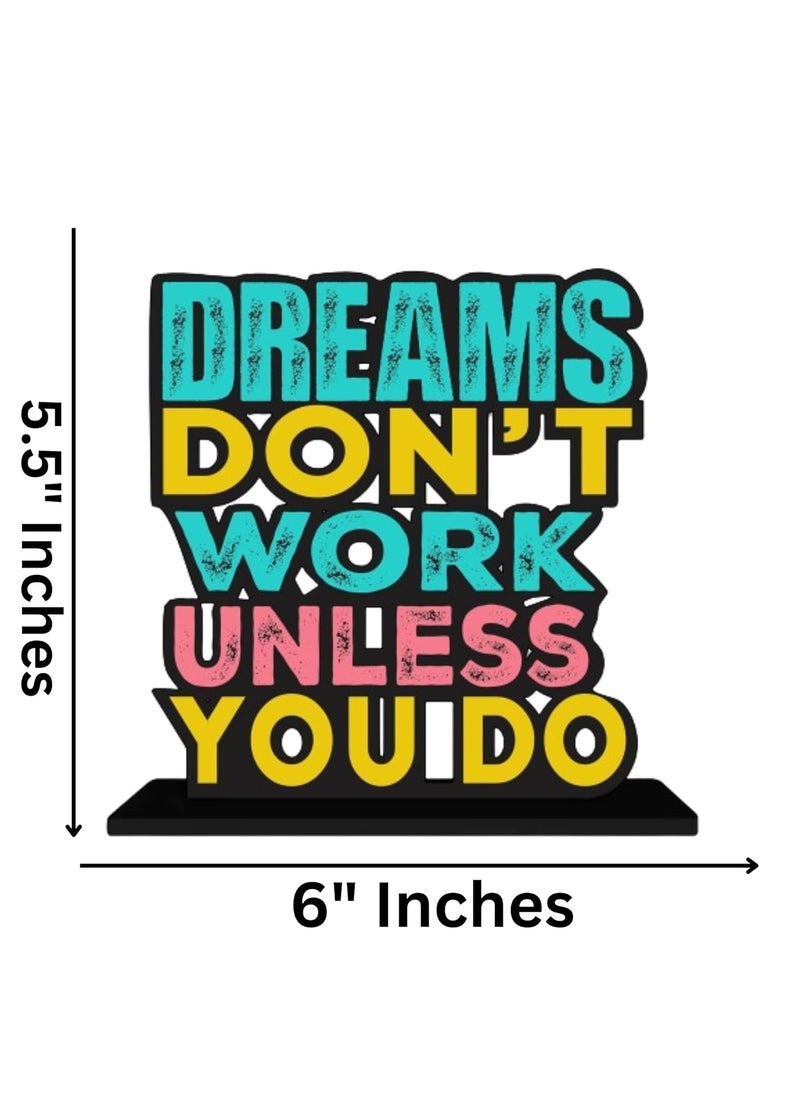 Webelkart Webelkart Premium Wooden Dream Don't Work Unless You Do Motivational Quotes Table Decoration for Office Desk | Home Decor Item | Living Room | Modern Art Wood Showpiece Gift Items  - Image 2