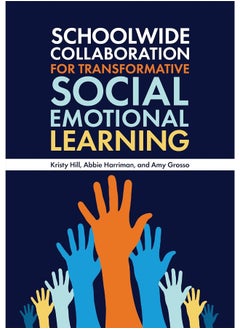 Schoolwide Collaboration for Transformative Social Emotional Learning  - Image 1