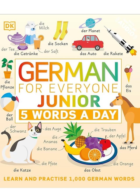 German for Everyone Junior 5 Words a Day: Learn and Practise 1,000 German Words
