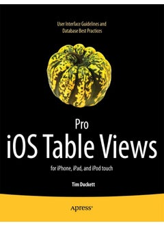 Pro iOS Table Views: for iPhone, iPad, and iPod touch 