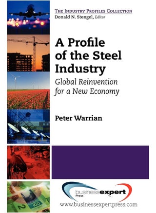 A Profile of the Steel Industry: Global Reinvention for a New Economy - pzsku/ZC9CFE11189CA0868EA46Z/45/1747996894/bb1fd6db-cba0-425f-b98e-36f6cae826f9