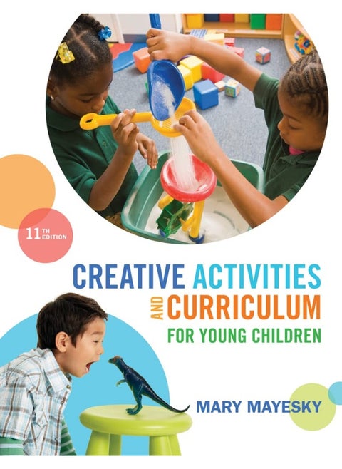 Creative Activities and Curriculum for Young Children