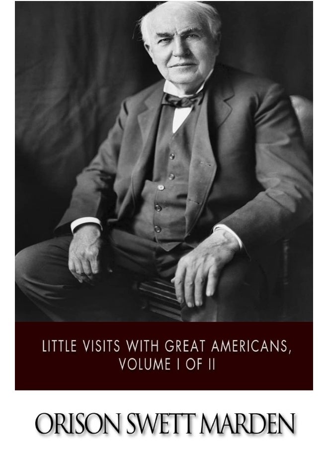 Little Visits with Great Americans, Volume I of II - pzsku/ZC9D42255C2EEFA2FCFB2Z/45/_/1737572209/e79d06c0-0a76-4f56-bd97-5977fa0f7ea3