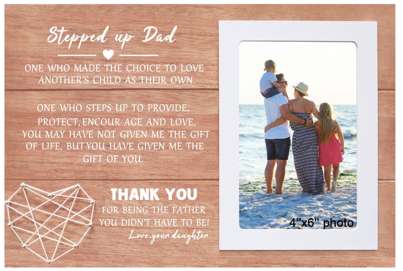 Fathers Day Gift for StepdadStepfather PresentBonus Dad Appreciation PresentBirthday Wedding Christmas GiftThank You for Being the Father You Didnt Have to BeWooden Picture Frame Photo Frame