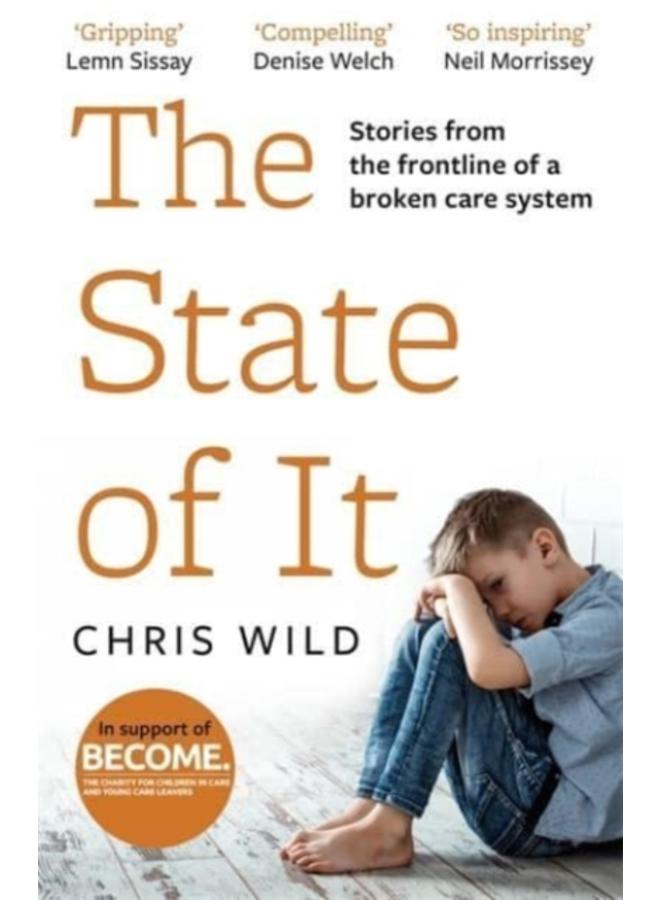 The State of It : Stories from the Frontline of a Broken Care System 