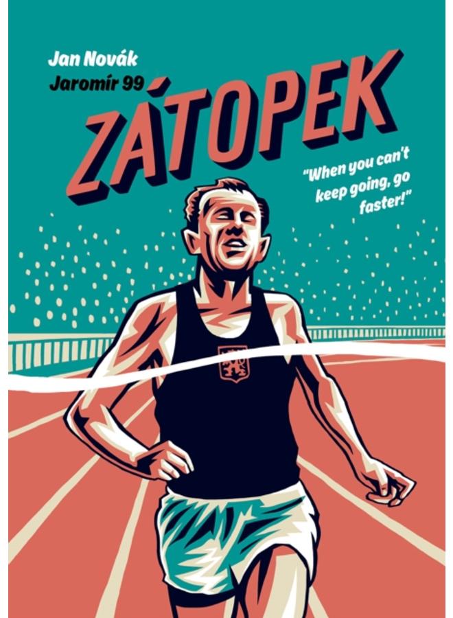 Zatopek : When you can???t keep going, go faster!