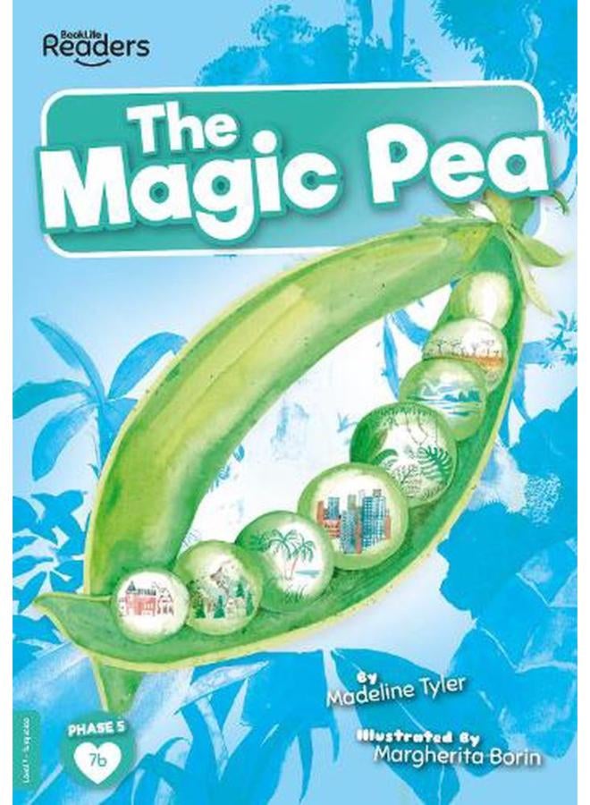 The Magic Pea BookLife Readers - Level 07 - Turquoise Ed 1