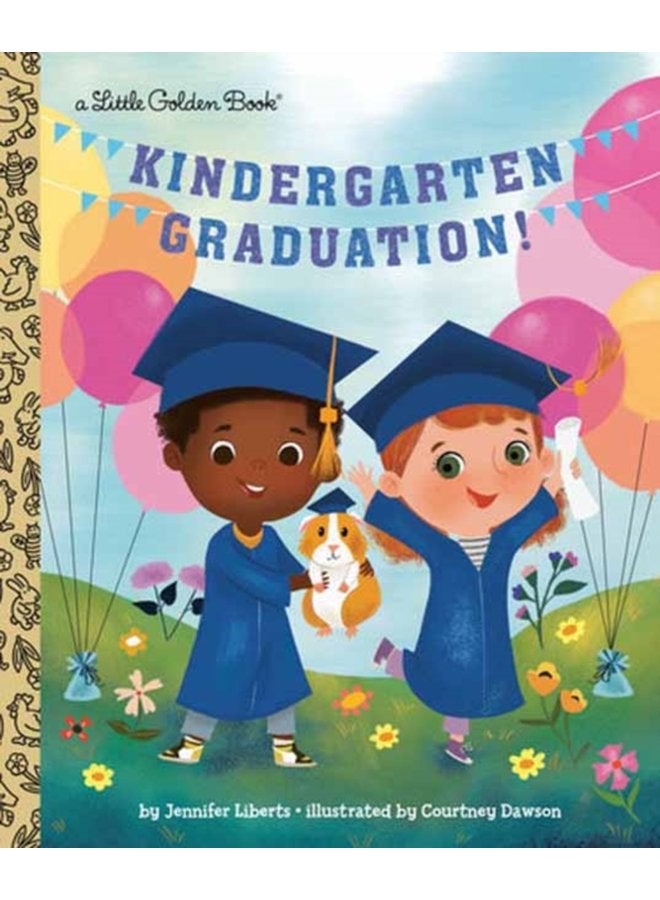 Kindergarten Graduation A Book for Soon to Be First Graders - Hardback