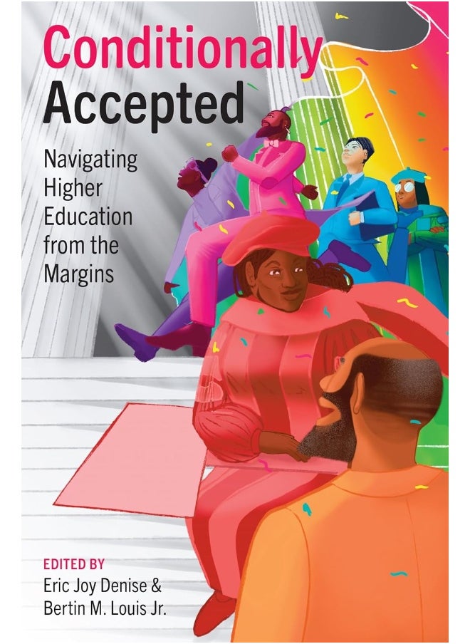 null - Conditionally Accepted: Navigating Higher Education from the Margins - Image 1