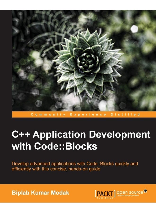 C++ Application Development with Code: : Blocks