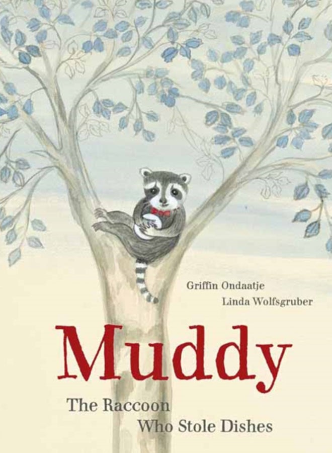 Muddy : The Raccoon Who Stole Dishes