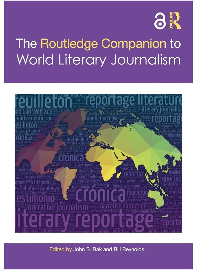 The Routledge Companion to World Literary Journalism 