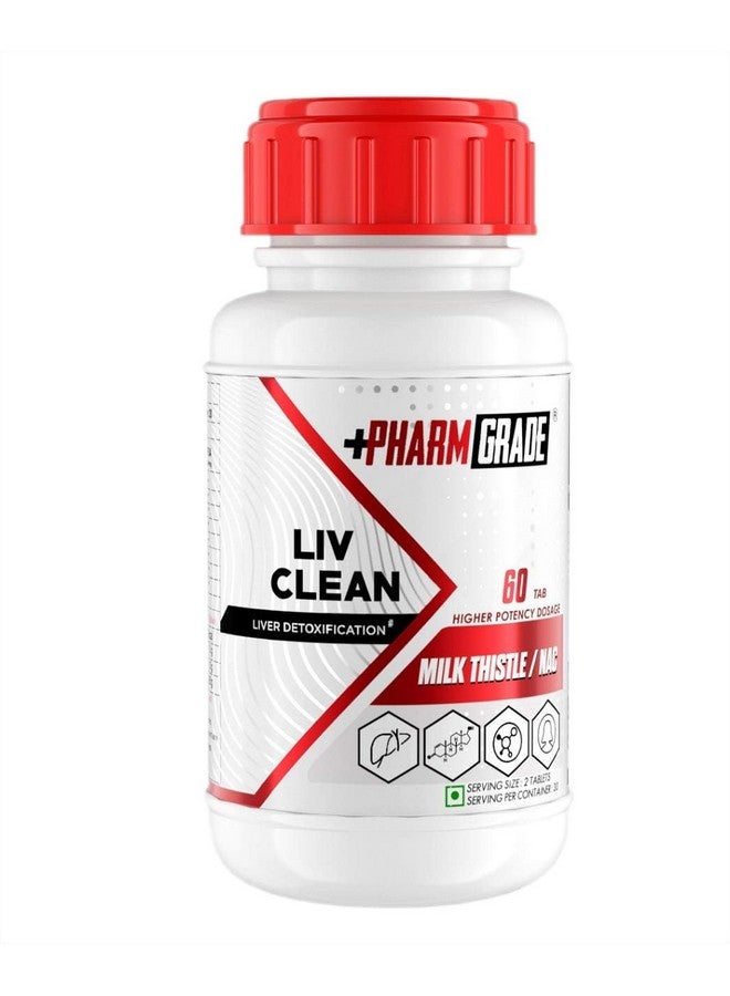 Pharmgrade LIV Clean Liver Detox With Milk Thistle 500mg | N- Acetyl Cysteine (NAC) 500mg | Pumpkin Seed Extract 100mg | L-Ornithine Aspartate 50mg | Kalmegh 50mg | Dandelion 50mg For Overall Liver Protection - Image 1