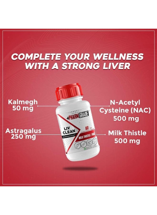 Pharmgrade LIV Clean Liver Detox With Milk Thistle 500mg | N- Acetyl Cysteine (NAC) 500mg | Pumpkin Seed Extract 100mg | L-Ornithine Aspartate 50mg | Kalmegh 50mg | Dandelion 50mg For Overall Liver Protection - Image 5