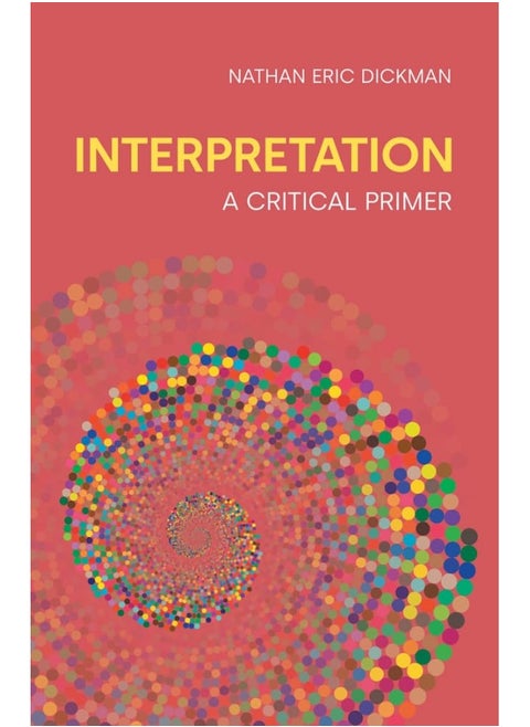 Interpretation: A Critical Primer