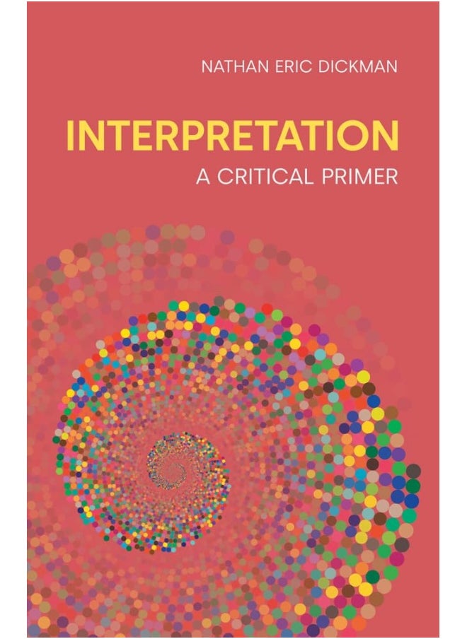 Interpretation: A Critical Primer 