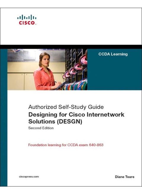 Designing for Cisco Internetwork Solutions (DESGN) (Authorized CCDA Self-Study Guide) (Exam 640-863)