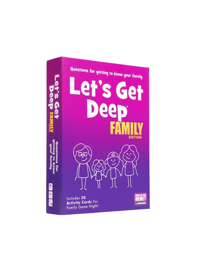 WHAT DO YOU MEME? - WHAT DO YOU MEME? Let's Get Deep® Family Edition - Family Conversation Cards - Get to Know Each Other Card Games - Image 1