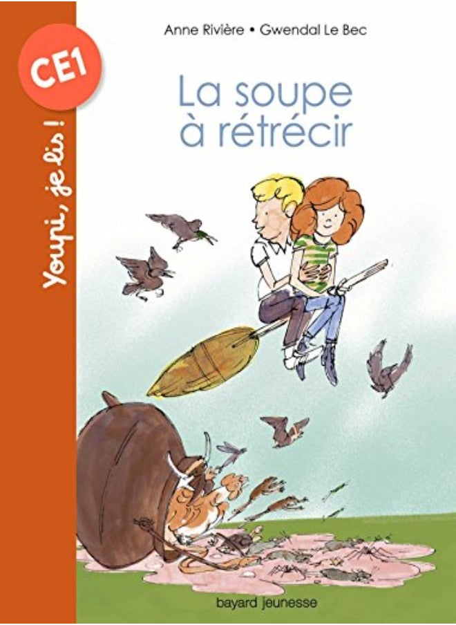 LA SOUPE A RETRECIR 