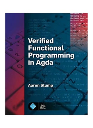 Verified Functional Programming in Agda - pzsku/ZCA173FA5B28291DBF775Z/45/_/1738065084/3f97d58b-d3a8-4c14-9d5b-a7d44760a43c