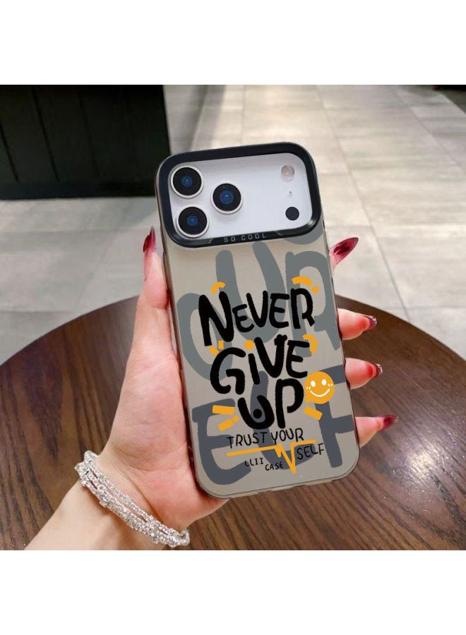 Never Give Up English Is Suitable For Apple 17 Phone Case Iphone17pro Creative Simple Style Personalized Text