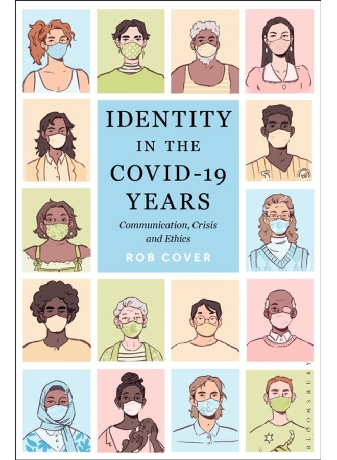 Identity in the COVID 19 Years Communication Crisis and Ethics - Paperback