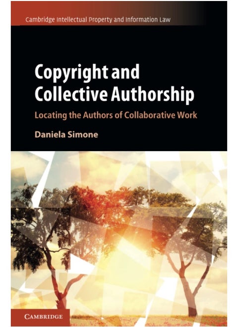 Copyright and Collective Authorship: Locating the Authors of Collaborative Work