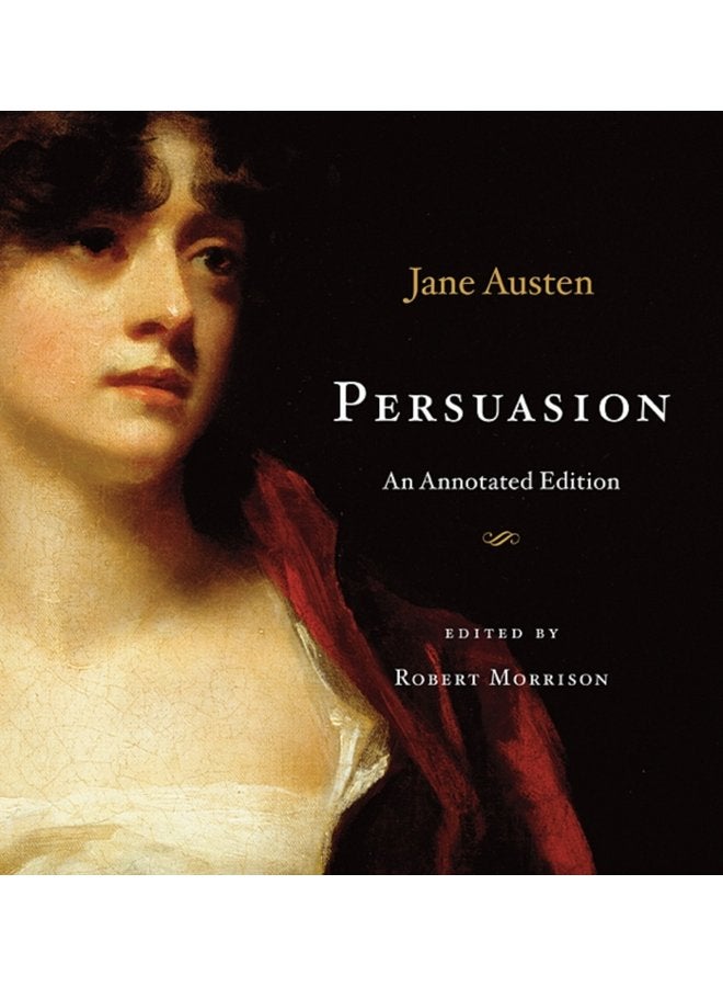 Persuasion An Annotated Edition - Hardback