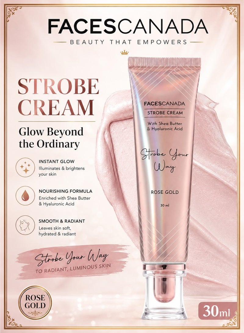 Facescanada Strobe Cream - Rose Gold, 30ml | Primer + Highlighter + Moisturizer | Shea Butter & Hyaluronic Acid | Intense Hydration | Flawless Radiant Dewy Skin | Illuminating & Glowing Makeup Base - Image 1