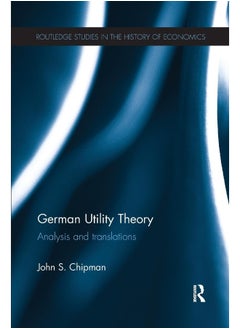 German Utility Theory: Analysis and Translations 