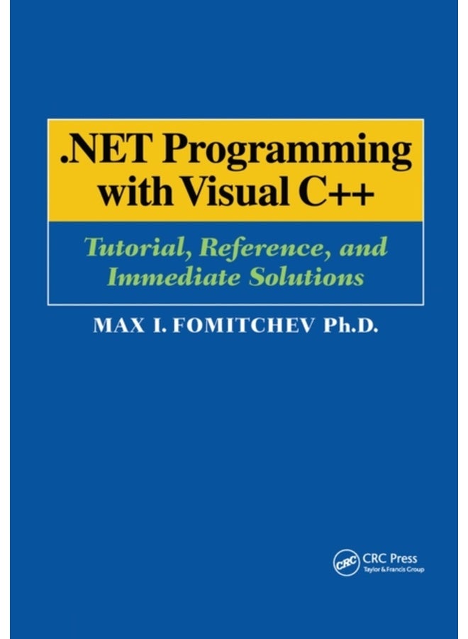 Net Programming With Visual C++: Tutorial, Reference, and Immediate Solutions 